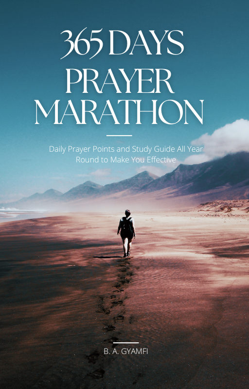 365 Days Prayer Marathon: Daily Prayer Points and Study Guide All Year Round to Make You Effective
