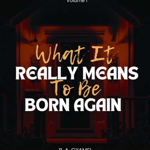 What It Really Means to Be “BORN AGAIN?”: Demystifying Myths, Appropriating Truth