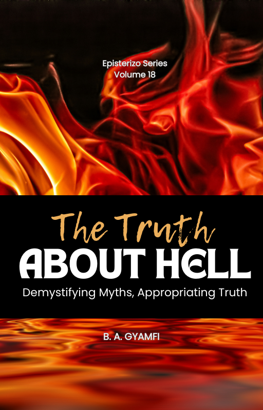 Decrypting The Truth About Hell: Demystifying Myths, Appropriating Truth