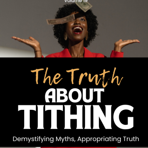 Decoding The Truth About Tithing: Demystifying Myths, Appropriating Truth
