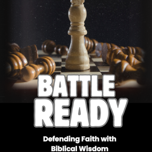 Battle Ready: Watching, Guarding, and Winning in Spiritual Warfare