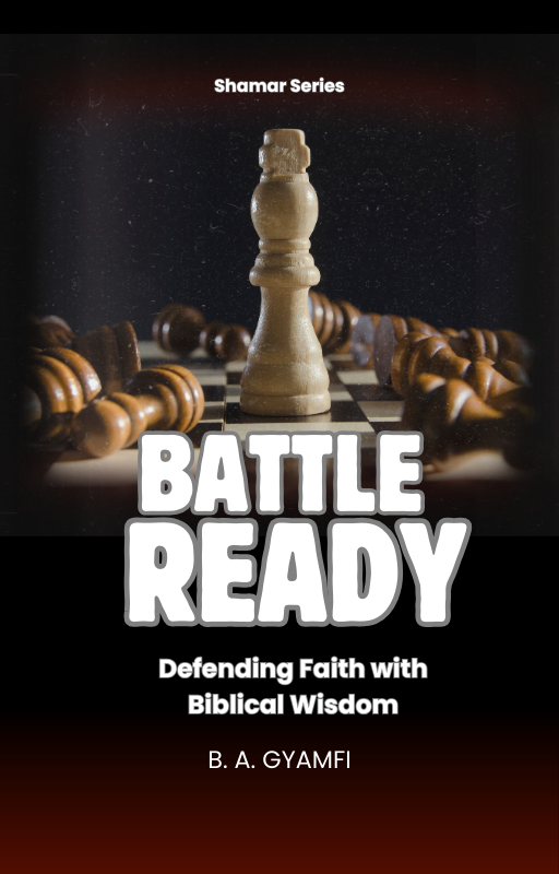Battle Ready: Watching, Guarding, and Winning in Spiritual Warfare