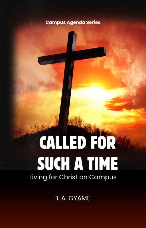 Called for Such a Time: Living for Christ on Campus