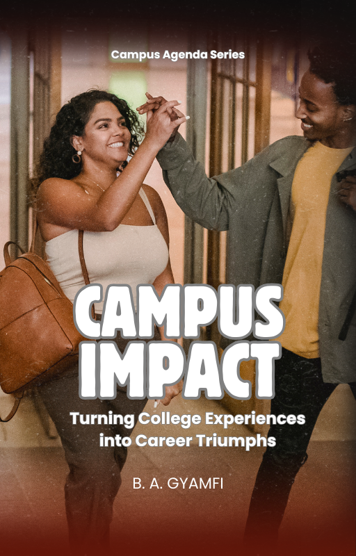 Campus Impact: Turning College Experiences into Career Triumphs