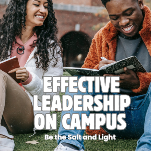 Effective Leadership on Campus: Be the Salt and Light