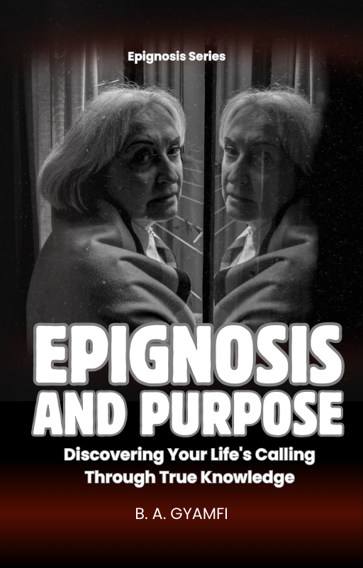 Epignosis and Purpose: Discovering Your Life's Calling Through True Knowledge