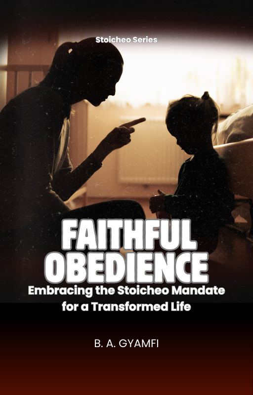 Faithful Obedience: Embracing the Stoicheo Mandate for a Transformed Life