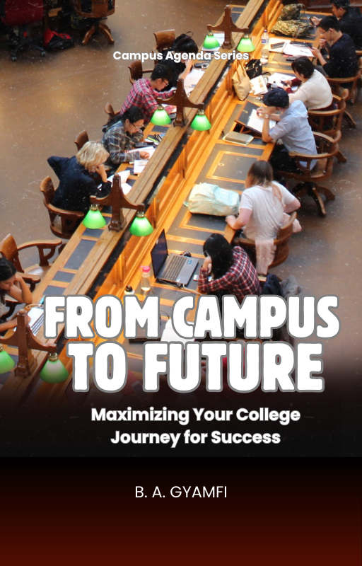 From Campus to Future: Maximizing Your College Journey for Success