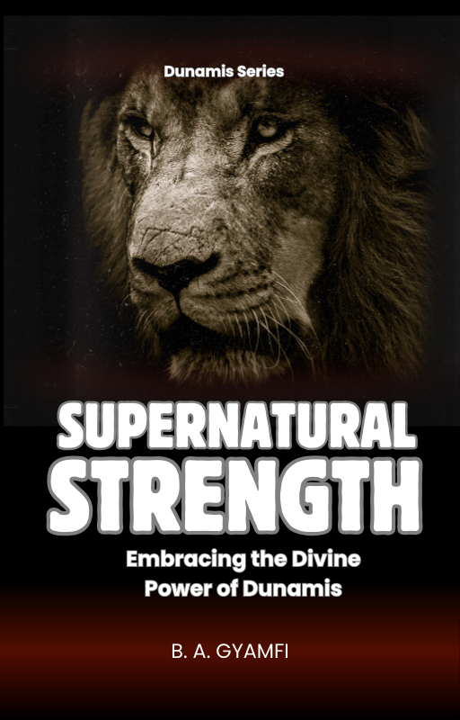 Supernatural Strength: Embracing the Divine Power of Dunamis