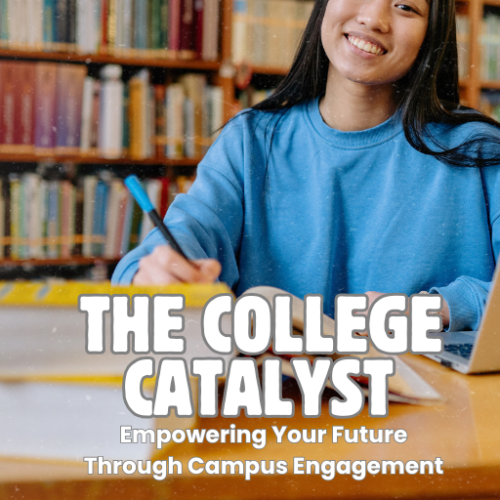 The College Catalyst: Empowering Your Future Through Campus Engagement