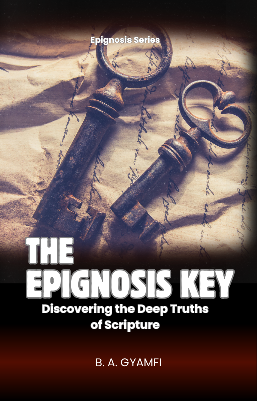 The Epignosis Key: Discovering the Deep Truths of Scripture