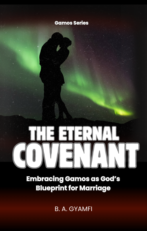 The Eternal Covenant: Embracing Gamos as God’s Blueprint for Marriage
