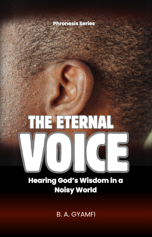 The Eternal Voice: Hearing God’s Wisdom in a Noisy World