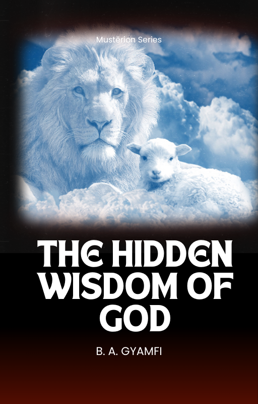 The Hidden Wisdom of God: From Prophecy to Fulfillment