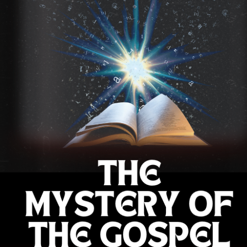 The Mystery of the Gospel: Christ in You, the Hope of Glory