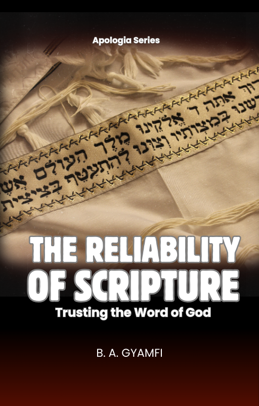 The Reliability of Scripture: Trusting the Word of God