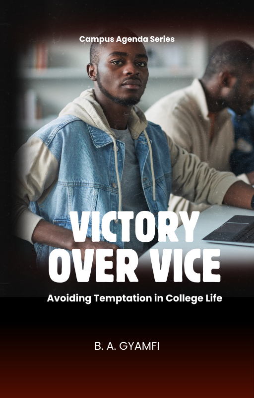 Victory Over Vice: Avoiding Temptation in College Life