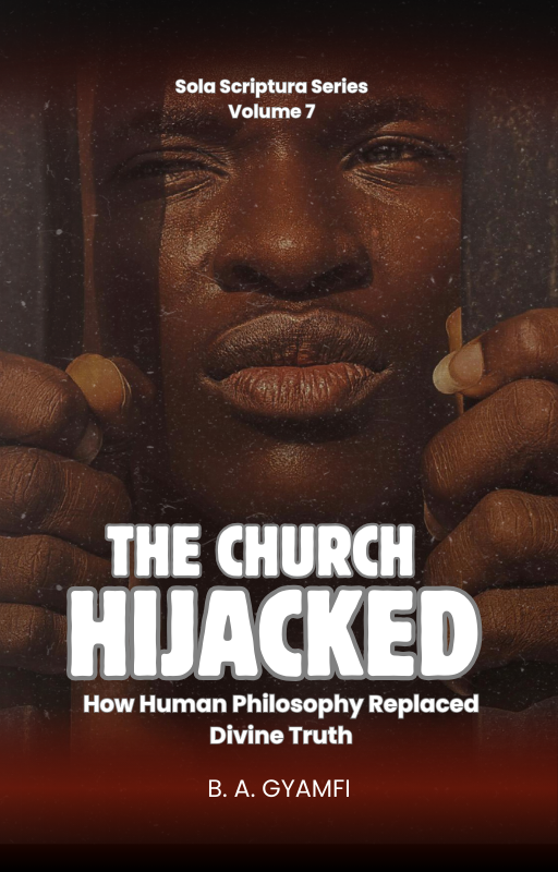 The Church Hijacked: How Human Philosophy Replaced Divine Truth